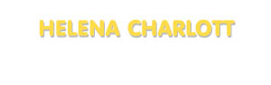 Der Vorname Helena Charlott